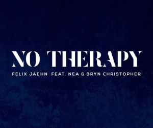 New Music Friday w Radiu ESKA - premierowo: Felix Jaehn feat. Nea, Bryn Christopher - No Therapy