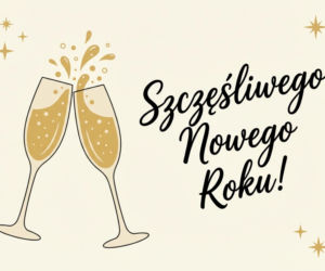 Kartki sylwestrowe 2025/26 z życzeniami. Darmowe, piękne i oryginalne grafiki do wysłania! [FACEBOOK, MESSENGER, SMS]