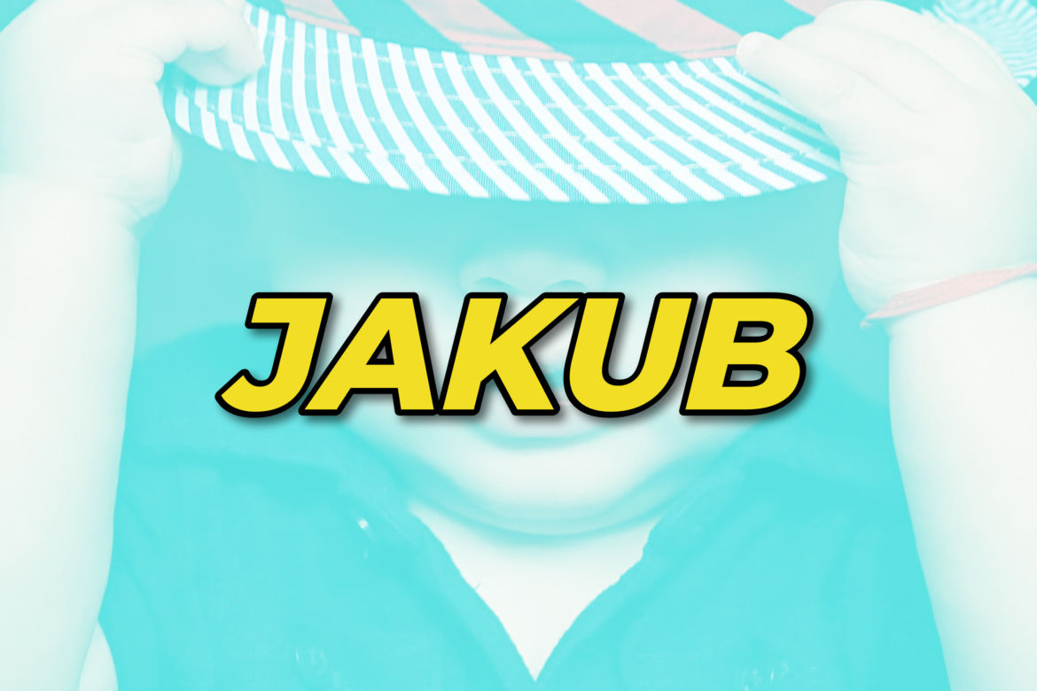 Chłopcy - miejsce 6.: Jakub