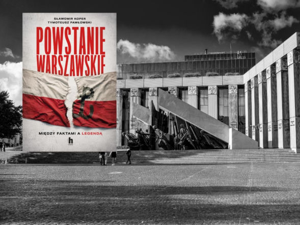 Godzina „W - sukces czy porażka? - „Powstanie Warszawskie. Między faktami a legendą”. 