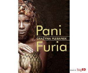 Spotkanie z pisarką. Grażyna Plebanek opowie o swojej książce „Pani Furia” 