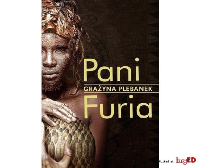 Spotkanie z pisarką. Grażyna Plebanek opowie o swojej książce „Pani Furia” 