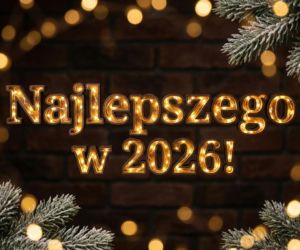 Kartki noworoczne 2026: Wyjątkowe obrazki z życzeniami gotowe do pobrania! [31.12.2025]
