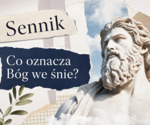 Sen o Bogu: znaczenie snu i możliwe interpretacje