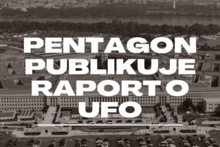 Pentagon zapowiada - opublikujemy informacje na temat UFO! 