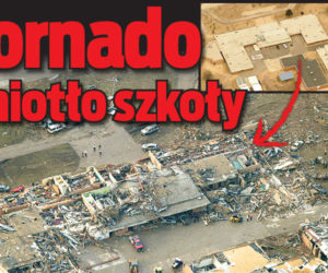Tornado zmiotło szkoły
