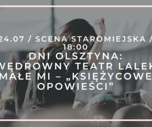 Lato Na Wypasie w Olsztynie. Zobacz, co będzie się działo w lipcu! [PROGRAM IMPREZ]