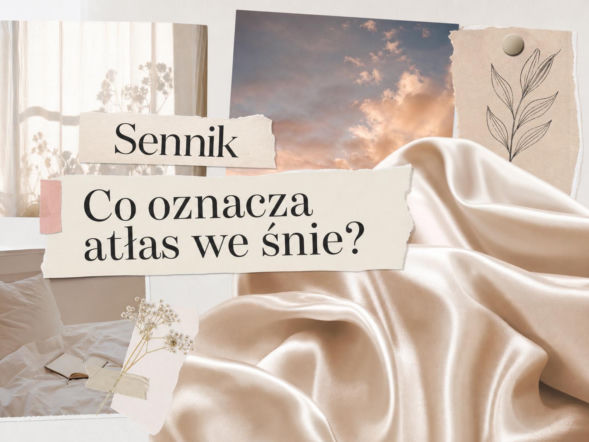 Atłas we śnie - znaczenie snu. Jak go interpretować?