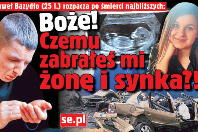 Boże! Czemu zabrałeś mi żonę i synka?!