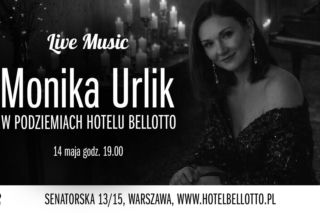 Live Music w podziemiach Hotelu Bellotto. Intymny koncert zagra Monika Urlik