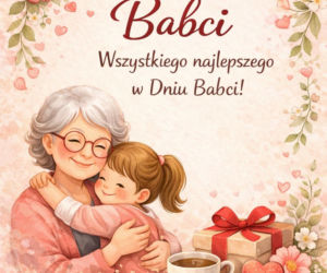 Kartki na Dzień Babci. Piękne życzenia dla babci