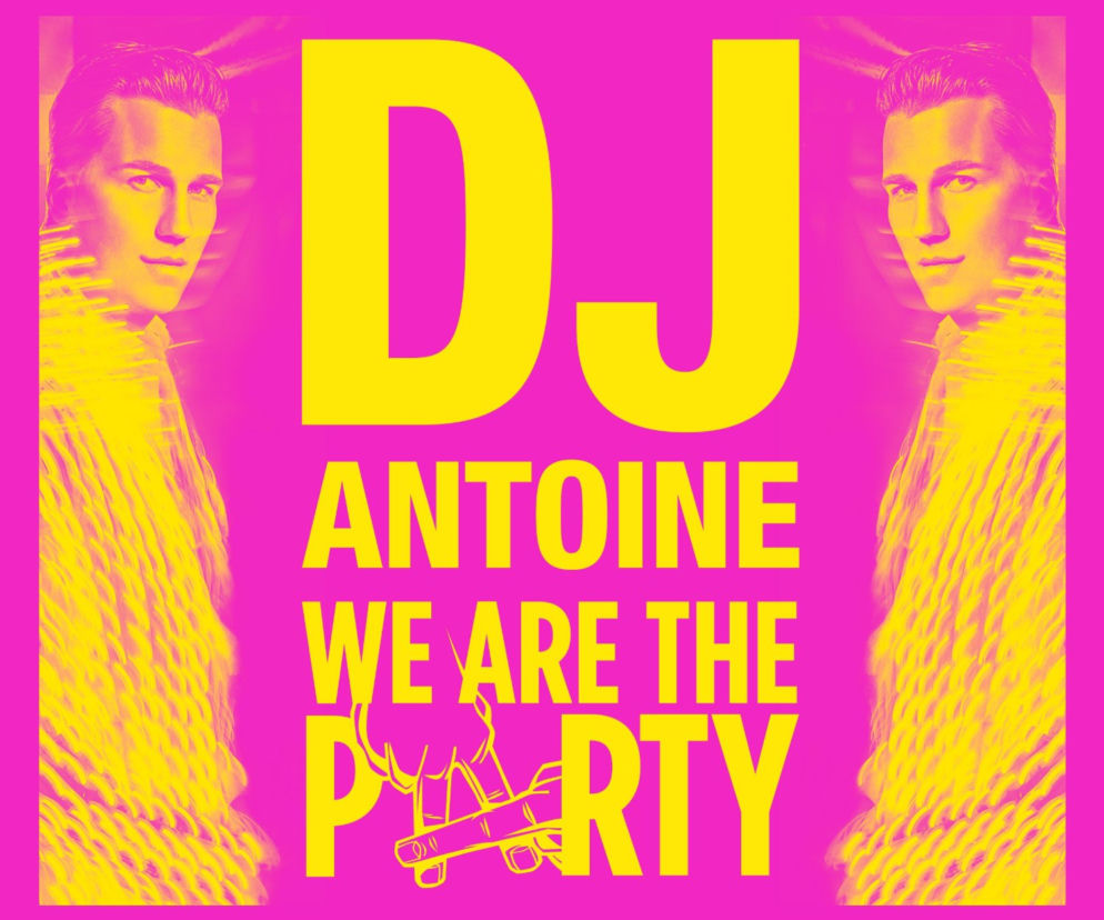 okładka płyty We Are The Party DJ-a Antoine