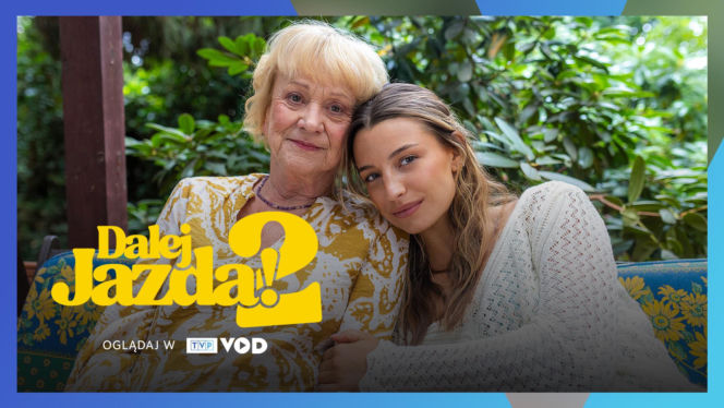 Hit kinowy trafił do sieci. „Dalej jazda 2” z gwiazdorską obsadą już do obejrzenia online