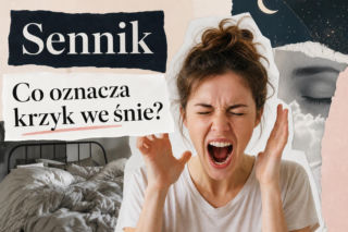Krzyk we śnie - znaczenie snu. Najczęstsze interpretacje i warianty
