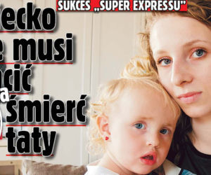 Dziecko nie musi płacić za śmierć taty