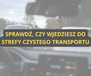 Sprawdź, czy wjedziesz do SCT w Krakowie od 1 stycznia 2026 roku