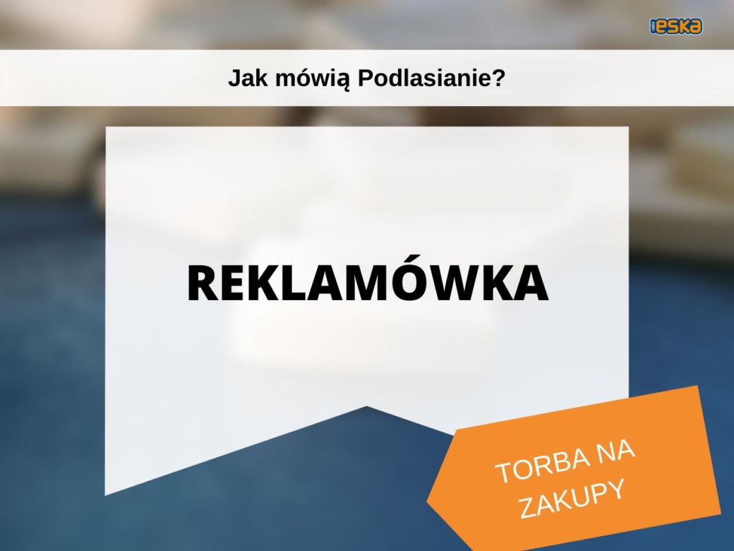 Tak mówią białostoczanie. Wiesz, co znaczą te słowa?