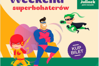 Warszawa: SUPER WEEKEND z SUPERBOHATERAMI w Julinku! Moc atrakcji [HARMONOGRAM WEEKENDU]