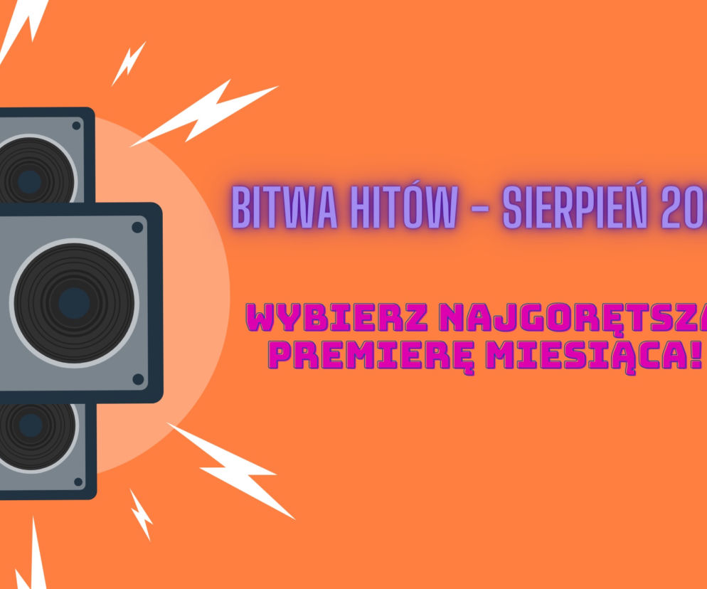 BITWA NOWOŚCI: sierpień 2021 - najlepsza premiera miesiąca, to... [GŁOSOWANIE]	