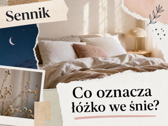 Łóżko we śnie: znaczenie snu i najczęstsze interpretacje