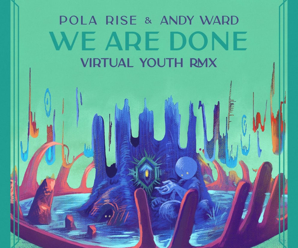 Pola Rise i Andy Ward - piosenka We Are Done w letnim remixie porywa do tańca!