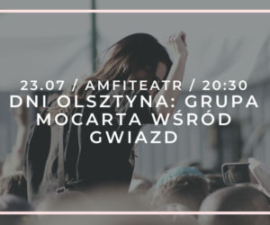 Lato Na Wypasie w Olsztynie. Zobacz, co będzie się działo w lipcu! [PROGRAM IMPREZ]
