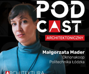 Małgorzata Mader. Intymny wymiar architektury