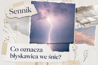 Błyskawica we śnie – co oznacza według sennika?