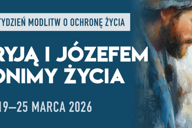 Tydzień Modlitw o Ochronę Życia