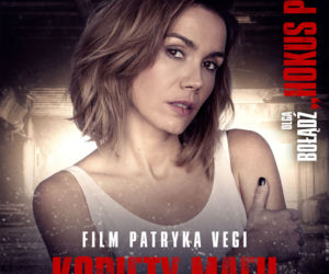 Kobiety mafii - plakaty nowego filmu Patryka Vegi