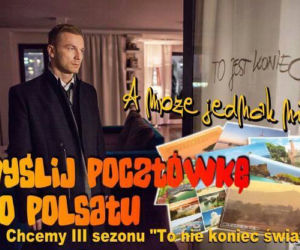 ''To nie koniec świata - chcemy 3 serii'' Paweł Anuszkiewicz (Krystian Wieczorek)