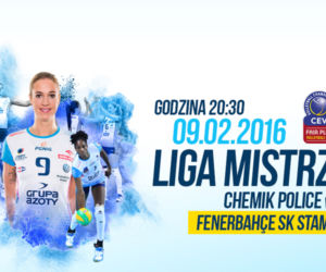 Chemik Police - Fenerbahce Grundig Stambuł