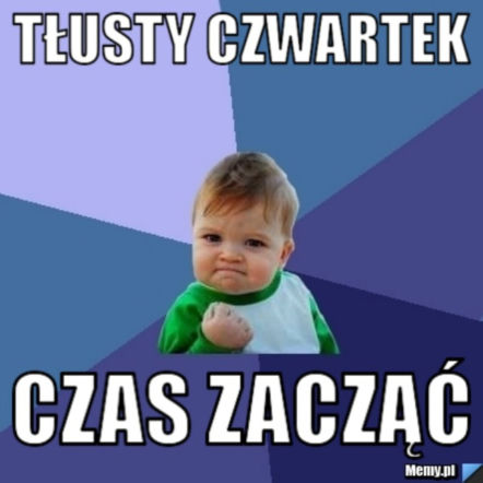 Tłusty Czwartek - MEMY