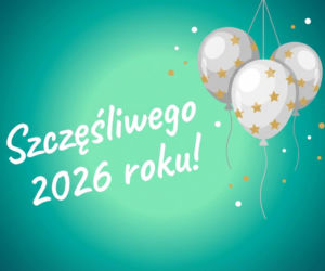 Kartki sylwestrowe 2025/26 z życzeniami. Darmowe, piękne i oryginalne grafiki do wysłania! [FACEBOOK, MESSENGER, SMS]