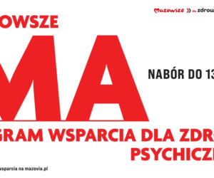 Ruszył nabór wniosków do programu „Mazowsze dla zdrowia psychicznego”