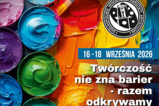 Twórczość nie zna barier. Przed nami XXIV Ogólnopolskie Integracyjne Warsztaty Artystyczne w Łazach