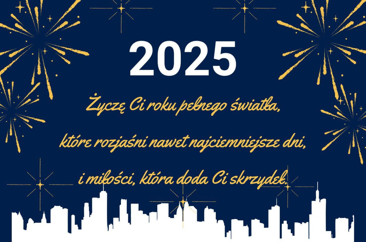Krótkie i najlepsze życzenia noworoczne 2025 - dla bliskich, znajomych i rodziny