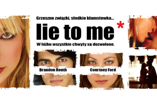 Lie to me