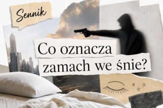 Zamach we śnie - co oznacza? Znaczenie snu i interpretacje