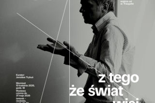 Gdy świat wisi na włosku, forma poszukuje równowagi. Wystawa prac Jerzego Porębskiego