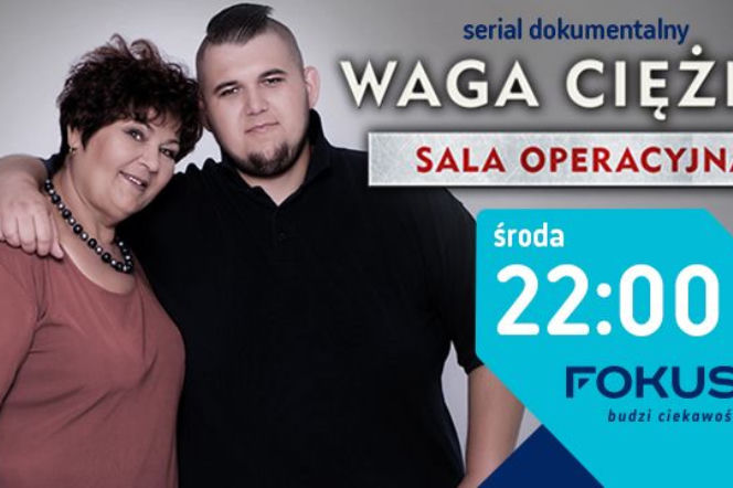 Serial Sala operacyjna: Waga ciężka na FOKUS TV