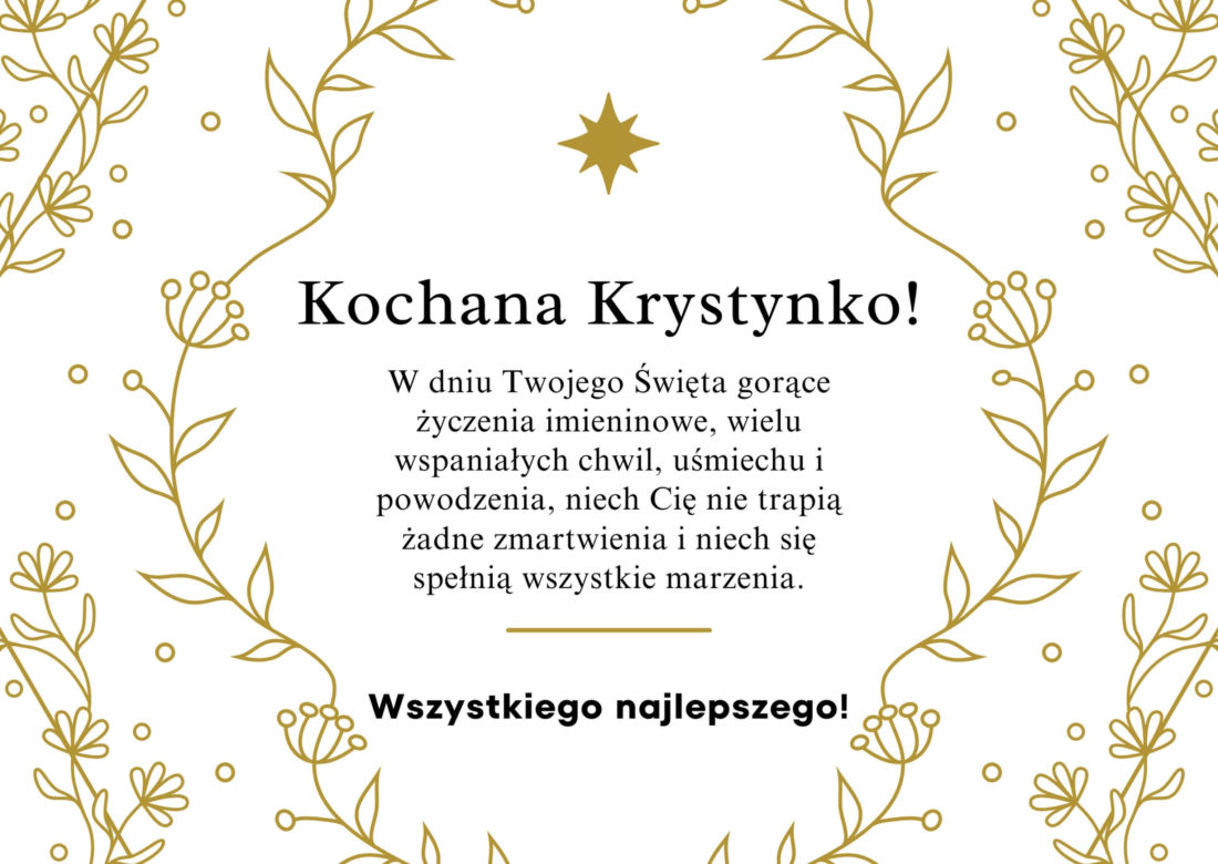 Życzenia imieninowe dla Krystyny. Piękne i gustowne kartki do wysłania 13 marca