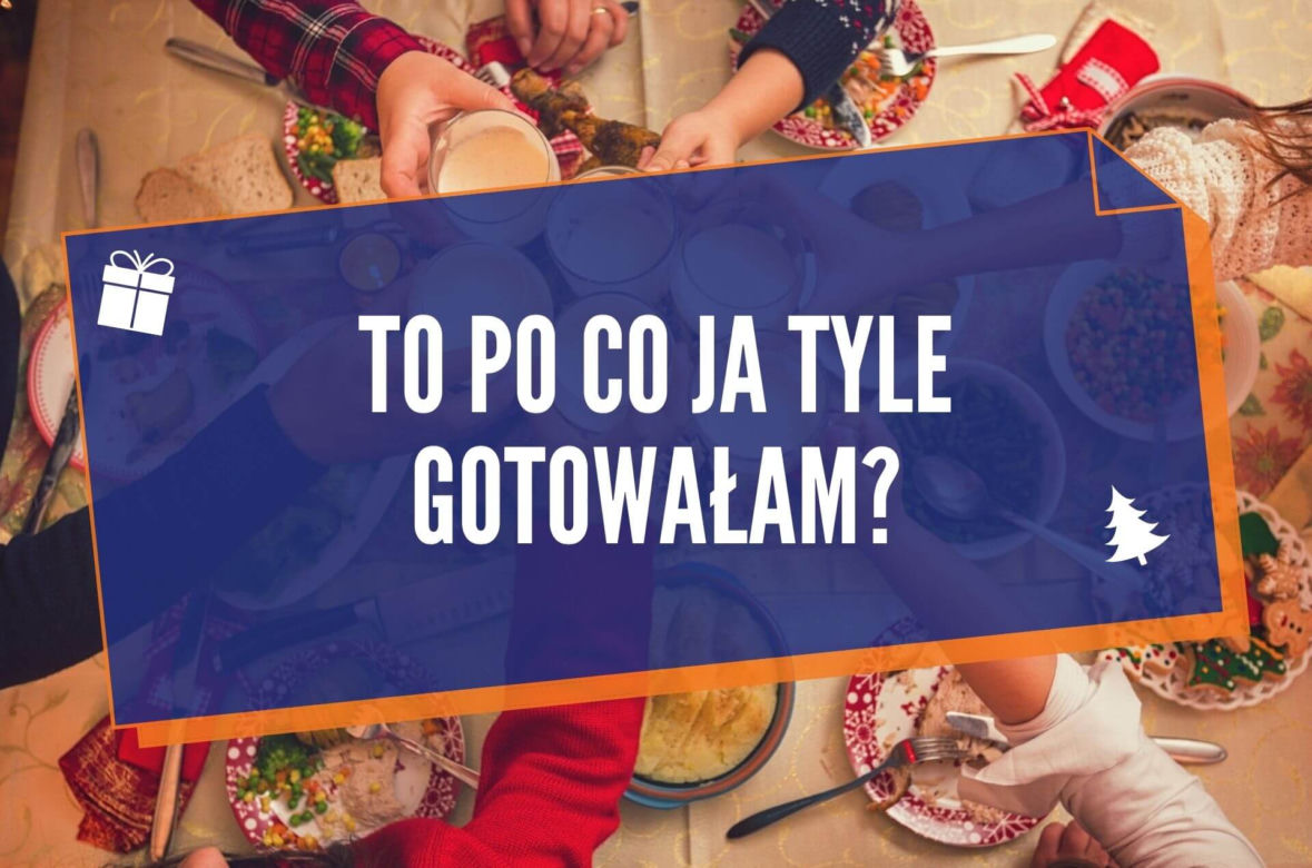 Typowe teksty przy świątecznym stole. Też zawsze je słyszysz? Sprawdź! [LISTA]