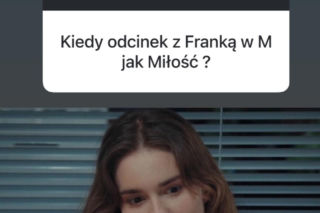 Dominika Kachlik (Franka z M jak miłość) na Instagramie zapowiada 1901 odcinek