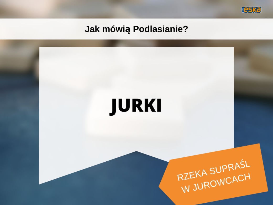 Tak mówią białostoczanie. Wiesz, co znaczą te słowa?
