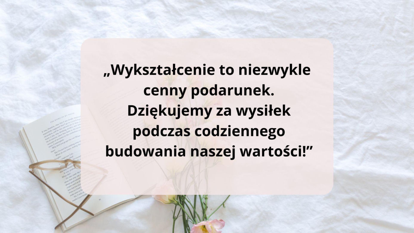Podziękowania i życzenia na zakończenie roku szkolnego