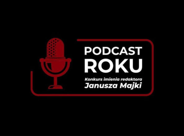 Konkurs Podcast Roku im. redaktora Janusza Majki.