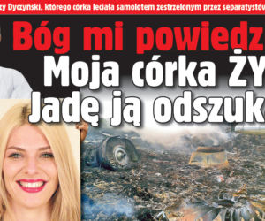 Bóg mi powiedział  Moja córka żyje! Jadę ją odszukać!