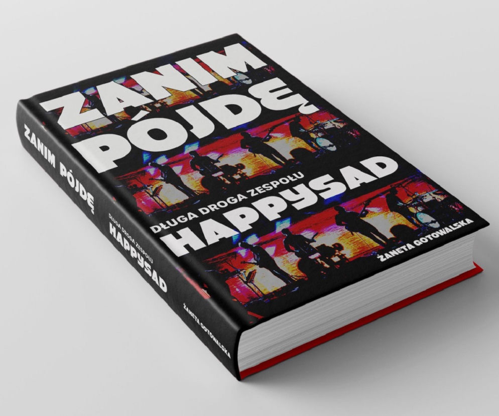 Zanim pójdę. Długa droga zespołu Happysad - pierwsza biografia zespołu wkrótce na rynku