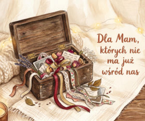 Kartka na Dzień Matki, która nie żyje